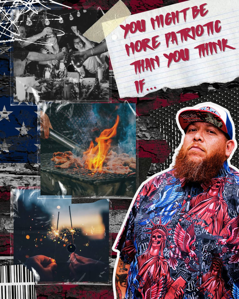 You Might Be More Patriotic Than You Think If…